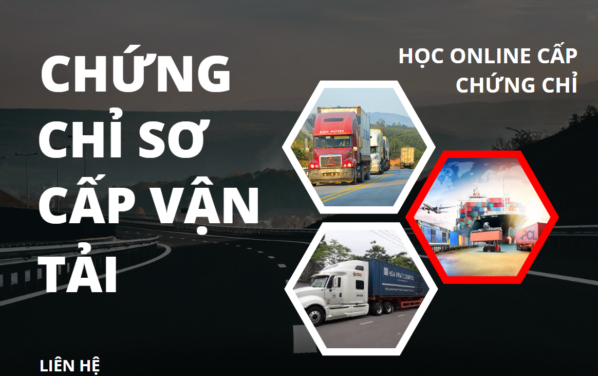 NGHIỆP VỤ CẤP CHỨNG CHỈ SƠ CẤP VẬN TẢI ĐƯỜNG BỘ