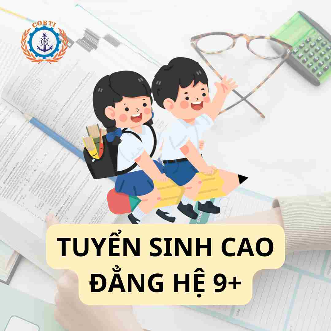 TUYỂN SINH HỌC CAO ĐẲNG HỆ 9+